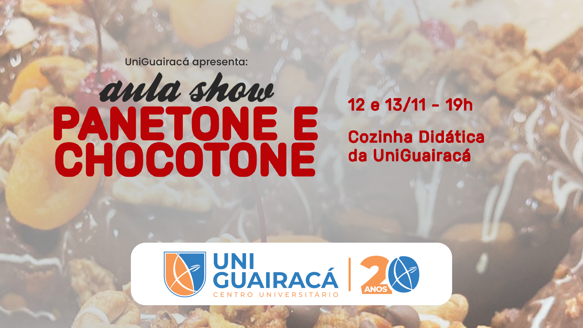 Clima de Natal: inscrições abertas para Aula Show de Panetone e Chocotone da UniGuairacá