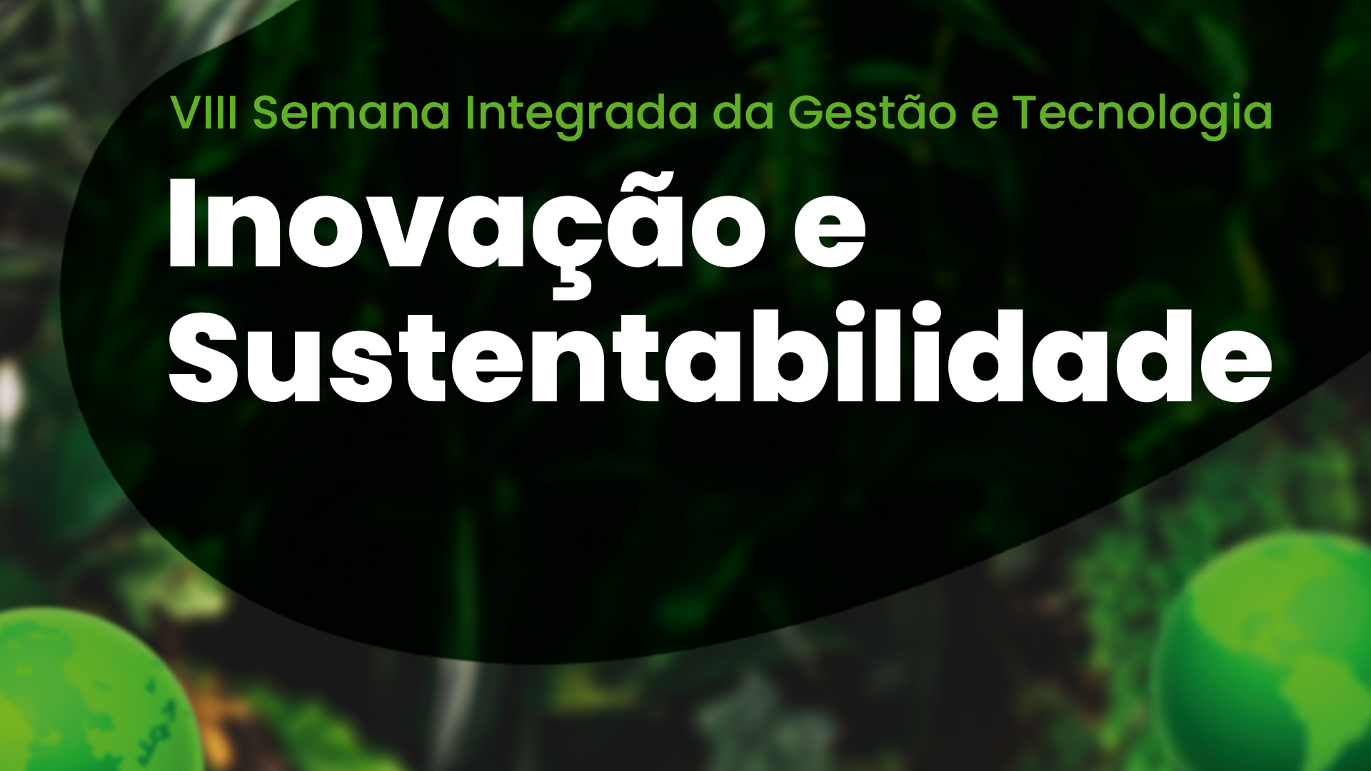 Inscrições abertas para a 8ª Semana Integrada da Gestão e Tecnologia: Inovação e Sustentabilidade